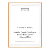 Cornice Moderna su Misura - Modello Doppio Manhattan Bianco e Natural Chic